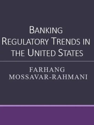 Banking Regulatory Trends in the United States
