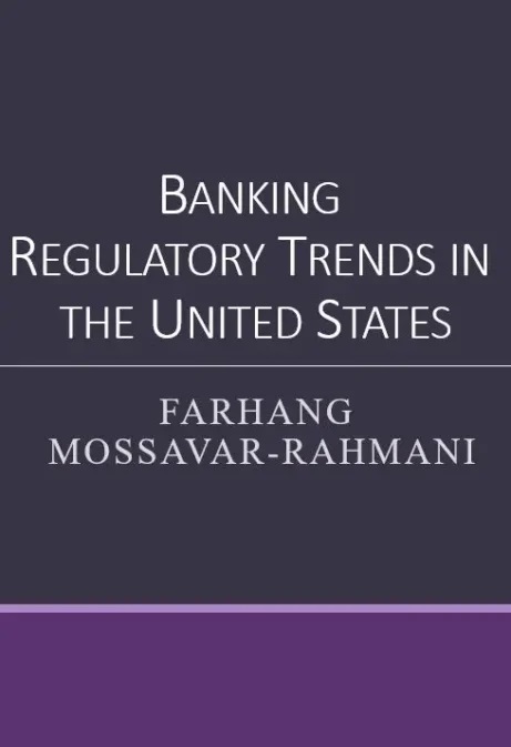 Banking Regulatory Trends in the United States