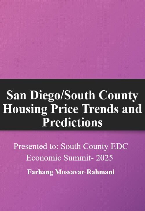 San Diego South County Housing Price Trends and Predictions - Farhang Mossavar-Rahmani