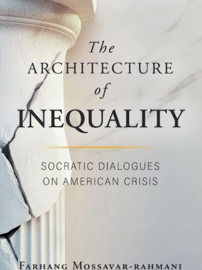 The Architecture of Inequality - Farhang Mossavar rahmani